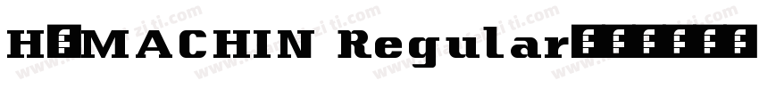 H_MACHIN Regular字体转换